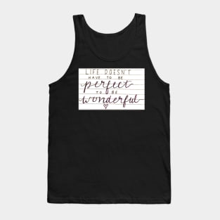 Life Isn't Perfect Tank Top